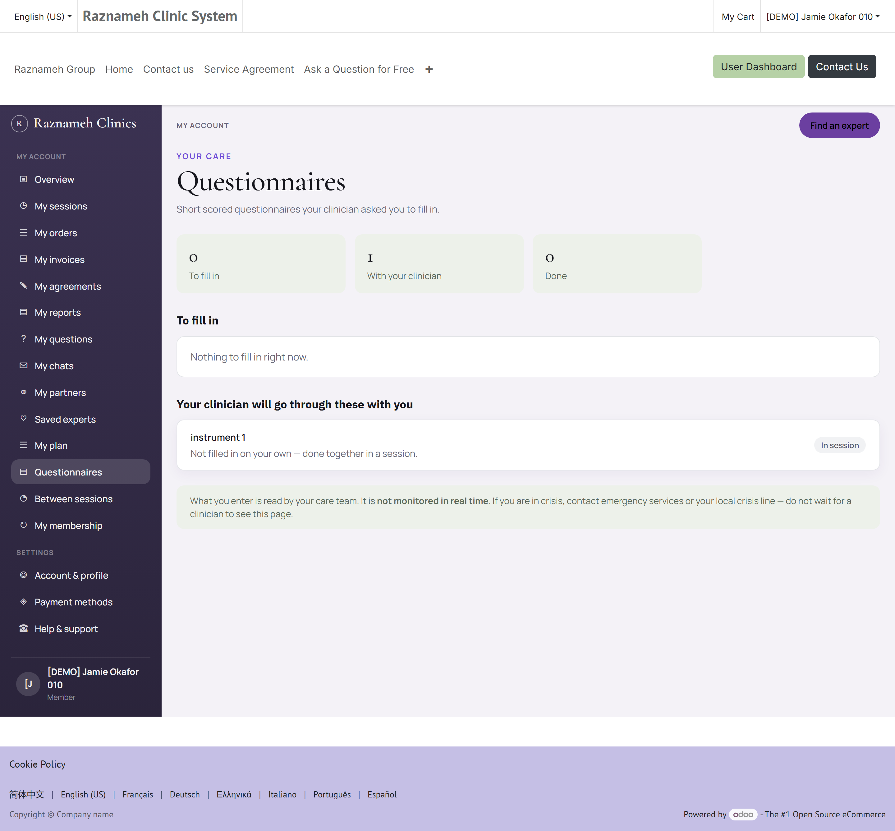 Questionnaires: to fill in, with the clinician, and already done